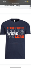 Load image into Gallery viewer, PRE-ORDER (HEARKEN UNTO THE WORD) (Men’s) T-SHIRT